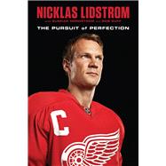 Nicklas Lidstrom The Pursuit of Perfection