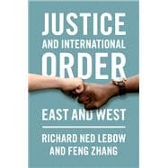 Justice and International Order East and West