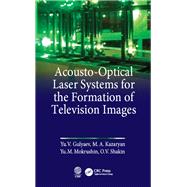 Acousto-Optical Laser Systems for the Formation of Television Images