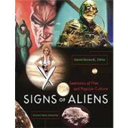 Signs of Aliens Semiotics of Film and Popular Culture,9780558258399