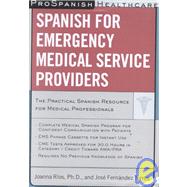 Prospanish Healthcare: Spanish for Emergency Medical Service Providers