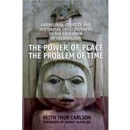 Power of Place, the Problem of Time