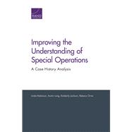 Improving the Understanding of Special Operations A Case History Analysis