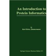 An Introduction to Protein Informatics