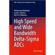 High Speed and Wide Bandwidth Delta-sigma Adcs