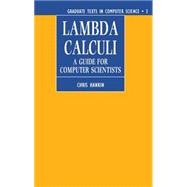Lambda Calculi A Guide for Computer Scientists