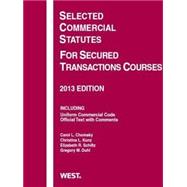 Chomsky, Duhl, Kunz, and Schiltz's Selected Commercial Statutes For Secured Transactions Courses, 2013