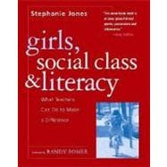 Girls, Social Class, and Literacy : What Teachers Can Do to Make a Difference