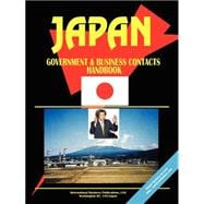 Japan Government And Business Contacts Handbook