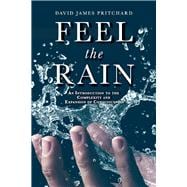 Feel The Rain An Introduction to the Complexity and Expansion of Consciousness