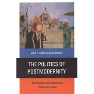 The Politics of Postmodernity