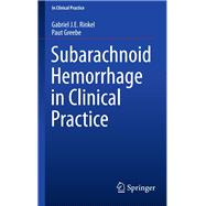Subarachnoid Hemorrhage in Clinical Practice