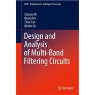 Design and Analysis of Multi-Band Filtering Circuits