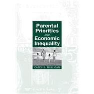 Parental Priorities and Economic Inequality