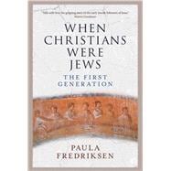 When Christians Were Jews