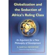 Globalization and the Seduction of Africa's Ruling Class