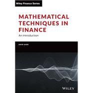 Mathematical Techniques in Finance An Introduction