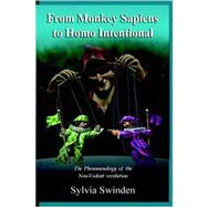 From Monkey Sapiens to Homo Intentional: The Phenomenology of the Non-violent Revolution