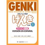GENKI: Curso integrado de japonés básico 1 [Tercera edición] Versión en español