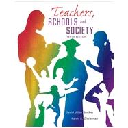 Teachers Schools and Society, 10th Edition