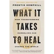 What It Takes to Heal