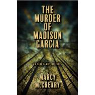 The Murder of Madison Garcia