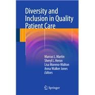 Diversity and Inclusion in Quality Patient Care,9783319228402