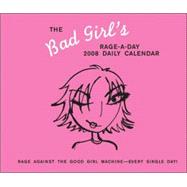 Bad Girl's Rage-a-day 2008 Calendar