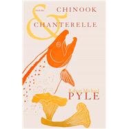 Chinook and Chanterelle