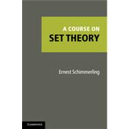 A Course on Set Theory