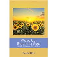 Wake Up! Return to God