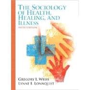 Sociology of Health, Healing, and Illness,  The
