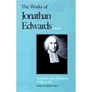 The Works of Jonathan Edwards, Vol. 17; Volume 17: Sermons and Discourses, 1730-1733