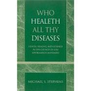 Who Healeth All Thy Diseases Health, Healing, and Holiness in the Church of God Reformation Movement