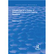 Introduction to a Theory of Political Power in International Relations