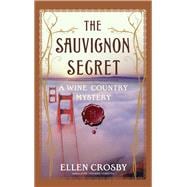 The Sauvignon Secret A Wine Country Mystery