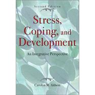 Stress, Coping, and Development An Integrative Perspective