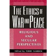 The Ethics of War and Peace