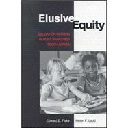 Elusive Equity Education Reform in Post-Apartheid South Africa