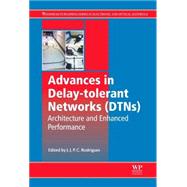 Advances In Delay-Tolerant Networks (DTNs)
