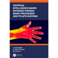 Artificial Intelligence-based Infrared Thermal Image Processing and its Applications