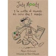 Judy Moody. La vuelta al mundo en ocho días y medio / Judy Moody Around the World in 8 1/2 Days
