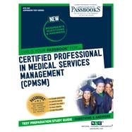 Certified Professional in Medical Services Management (ATS-140) Passbooks Study Guide