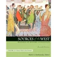 Sources of the West: Readings in Western Civilization, Volume 2 (From 1600 to the Present)