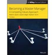 Becoming a Master Manager A Competing Values Approach [Rental Edition]