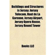 Buildings and Structures in Jersey : Jersey Telecom, Haut de la Garenne, Jersey Airport, Jersey Opera House, Jersey Round Tower