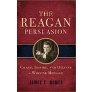 The Reagan Persuasion