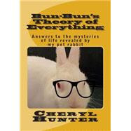 Bun-bun's Theory of Everything