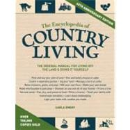 The Encyclopedia of Country Living, 40th Anniversary Edition