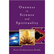 Oneness in Science and Spirituality